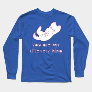 You are my kitteverything Long Sleeve T-Shirt